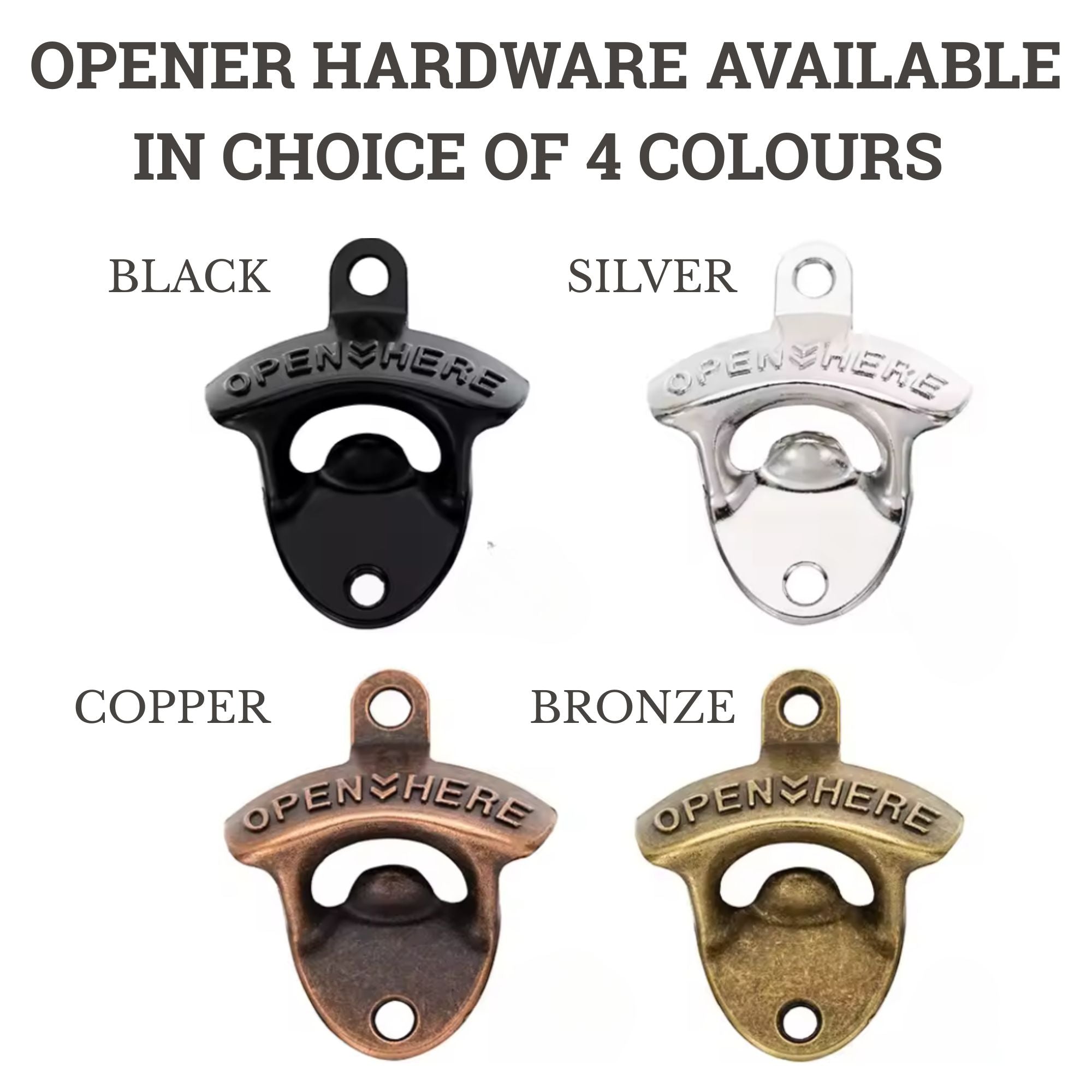 Available hardware options for wall mounted bottle opener- black, silver, copper and bronze.